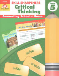 Skill Sharpeners: Critical Thinking, Grade 5 Workbook - Evan-Moor Educational Publishers (ISBN: 9781629383538)