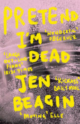 Pretend I'm Dead (ISBN: 9781786074942)
