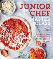 Junior Chef Master Class: 70+ Fresh Recipes & Key Techniques for Cooking Like a Pro (ISBN: 9781681884745)