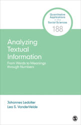 Analyzing Textual Information: From Words to Meanings Through Numbers (ISBN: 9781544390000)