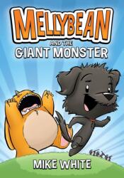 Mellybean and the Giant Monster (ISBN: 9780593202807)
