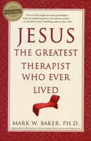 Jesus the Greatest Therapist Who Ever Lived (ISBN: 9780061374777)