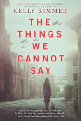 The Things We Cannot Say (ISBN: 9781525823565)