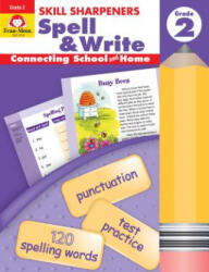 Skill Sharpeners Spell & Write, Grade 2 - Evan-Moor Educational Publishers (ISBN: 9781596730465)
