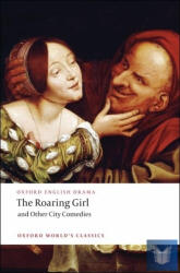 THE ROARING GIRL (ISBN: 9780199540105)
