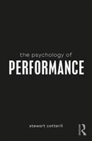The Psychology of Performance (ISBN: 9781138219205)