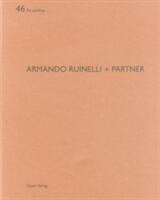 Armando Ruinelli + Partner: de Aedibus 46 (ISBN: 9783037610640)