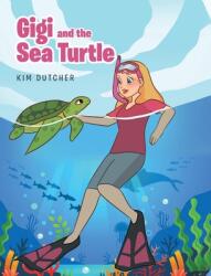Gigi and the Sea Turtle (ISBN: 9781644688625)