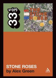 Stone Roses' The Stone Roses - Alex Green (ISBN: 9780826417428)