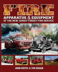 Fire Apparatus and Equipment of the New Jersey Forest Fire Service (ISBN: 9780464494461)