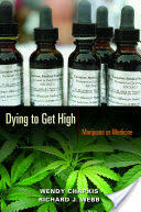 Dying to Get High: Marijuana as Medicine (ISBN: 9780814716670)