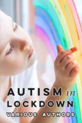 Autism in Lockdown (ISBN: 9781949177534)