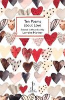 Ten Poems about Love (ISBN: 9781907598821)