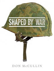 Shaped By War - Don McCullin (ISBN: 9780224090261)