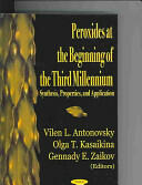 Peroxides at the Beginning of the Third Millennium - Synthesis Properties & Application (ISBN: 9781590339657)