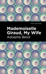 Mademoiselle Giraud: My Wife (ISBN: 9781513295381)