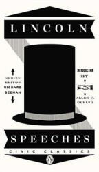 Lincoln Speeches - Abraham Lincoln, Allen C. Guelzo, Richard Beeman (ISBN: 9780143121985)