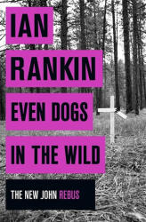 Even Dogs in the Wild (ISBN: 9781409159384)