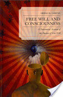 Free Will and Consciousness: A Determinist Account of the Illusion of Free Will (ISBN: 9780739171363)