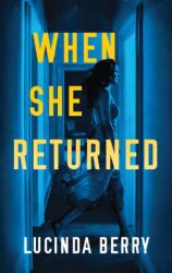 When She Returned (ISBN: 9781542092920)