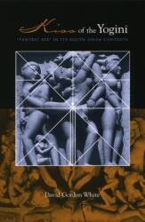 Kiss of the Yogini (ISBN: 9780226894843)