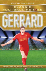 Gerrard (Classic Football Heroes) - Collect Them All! - Matt Oldfield, Tom Oldfield (ISBN: 9781786068125)