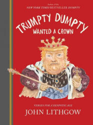 Trumpty Dumpty Wanted a Crown (ISBN: 9781797209463)