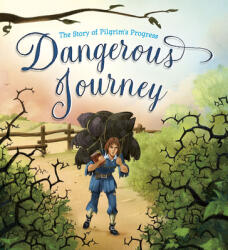 Dangerous Journey - John Bunyan (ISBN: 9781781283844)