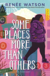 Some Places More Than Others - Renée Watson (ISBN: 9781681191102)