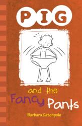 PIG and the Fancy Pants (ISBN: 9781841675237)