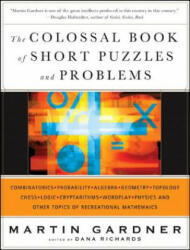 Colossal Book of Short Puzzles and Problems - Martin Gardner (ISBN: 9780393061147)