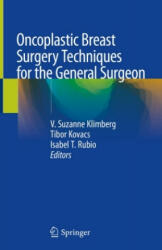Oncoplastic Breast Surgery Techniques for the General Surgeon (ISBN: 9783030401955)