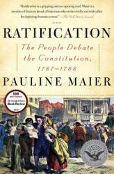Ratification: The People Debate the Constitution 1787-1788 (ISBN: 9780684868554)