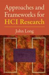 Approaches and Frameworks for Hci Research (ISBN: 9781108719070)