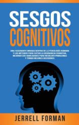 Sesgos Cognitivos - Forman Jerrell Forman (ISBN: 9781952559853)