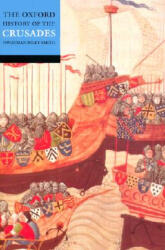Oxford History of the Crusades - Jonathan Riley-Smith (ISBN: 9780192803122)