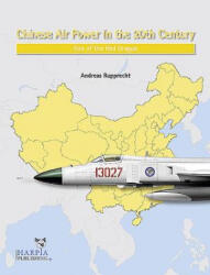Chinese Air Power in the 20th Century - Andreas Rupprecht (ISBN: 9781950394005)