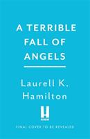 Terrible Fall of Angels (ISBN: 9781472285348)
