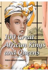 100 Great African Kings and Queens (ISBN: 9780987034724)