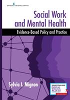 Social Work and Mental Health: Evidence-Based Policy and Practice (ISBN: 9780826164421)