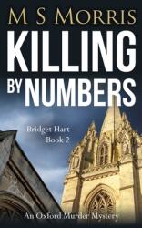Killing by Numbers: An Oxford Murder Mystery (ISBN: 9781914537028)