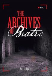 The Archives of Biatre (ISBN: 9781489732415)