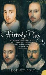 History Play: The Lives and After-Life of Christopher Marlowe (ISBN: 9780007121243)
