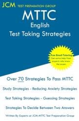 MTTC English - Test Taking Strategies: MTTC 002 Exam - Free Online Tutoring - New 2020 Edition - The latest strategies to pass your exam. (ISBN: 9781647687106)