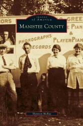 Manistee County (ISBN: 9781531624866)