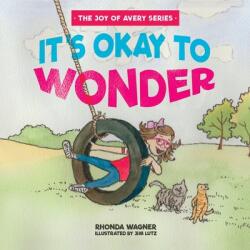 It's Okay to Wonder (ISBN: 9781632963482)