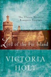 Lord of the Far Island - Victoria Holt (ISBN: 9780312384173)