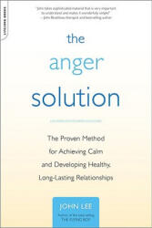 Anger Solution - John Lee (ISBN: 9780738212609)