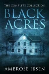 Black Acres: The Complete Collection (ISBN: 9781790778737)