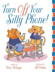 Turn Off Your Silly Phone! (ISBN: 9781646631308)